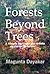 Forests Beyond Trees: A Sim...