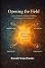 Opening the Field: Chaos, Cybernetics, and the Conditions of Emergence in Living Systems