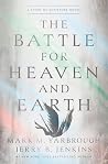 The Battle for Heaven and Earth: A Story of Scripture Novel
