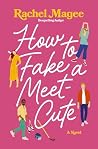 How to Fake a Mee...