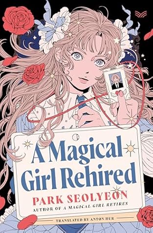 A Magical Girl Rehired