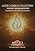 THE OMEGA REVELATION: Completion And Divine Fulfillment (The Aleph 2 Omega Collection Book 12)