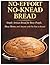 No-Effort No-Knead Bread: S...
