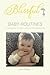 Blissful Baby Routines by Lisa Clegg