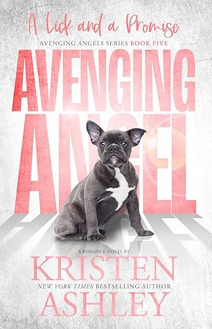 A Lick and A Promise (Avenging Angels, #5)
