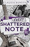 Every Shattered Note