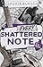 Every Shattered Note (Heartbreak Mixtapes #3)