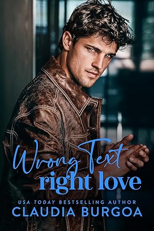 Wrong Text, Right Love (Against All Odds, #1)
