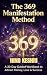 The 369 Manifestation Metho...
