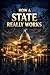 HOW A STATE REALLY WORKS: G...