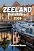 Zeeland Reiseführer 2026: D...