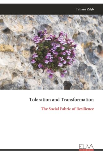 Toleration and Transformation: The Social Fabric of Resilience (Paperback)