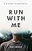 Run With Me: A Fated Mates MM Romance (Witch x Werewolf) (Hickory Ridge Book 1)