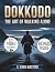 DOKKODO- The Art of Walking Alone by Li Chen Masters
