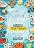 A Sweet Journey Through the Torah: A Parsha Dessert Cookbook