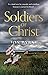 Soldiers of Christ by Jon Byrne