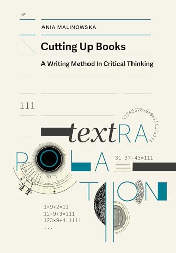 Cutting Up Books: A Writing Method In Critical Thinking (Paperback)