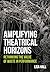 Amplifying Theatrical Horiz...
