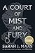 A Court of Mist and Fury by Sarah J. Maas