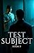Test Subject: Book 2 of the Galatea Stories Viral "Hear me Out" Reverse Harem Monster Romance