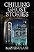 Chilling Ghost Stories