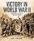 Victory in World War II: The Allies' Defeat of the Axis Forces