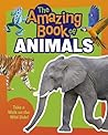 The Amazing Book of Animals: Take a Walk on the Wild Side!