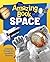 The Amazing Book of Space: A Journey Through Our Incredible Universe