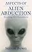 Aspects of Alien Abduction:...
