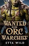 Wanted by the Orc...