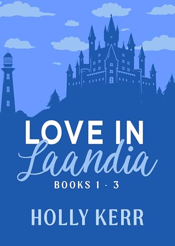 Love in Laandia - Books 1-3: A Sweet Royal Romance Collection (Kindle Edition)
