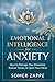 Emotional Intelligence for Anxiety by Somer Zappe