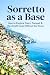 Sorrento as a Base: How to ...