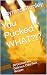 You Pucked WHAT?!?: 50 Unus...
