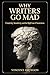 Why Writers Go Mad: Creativ...