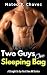 Two Guys One Sleeping Bag by Mateo P. Chavez