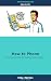 How To Phone by Chip J Norton