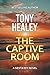 The Captive Room by Tony Healey