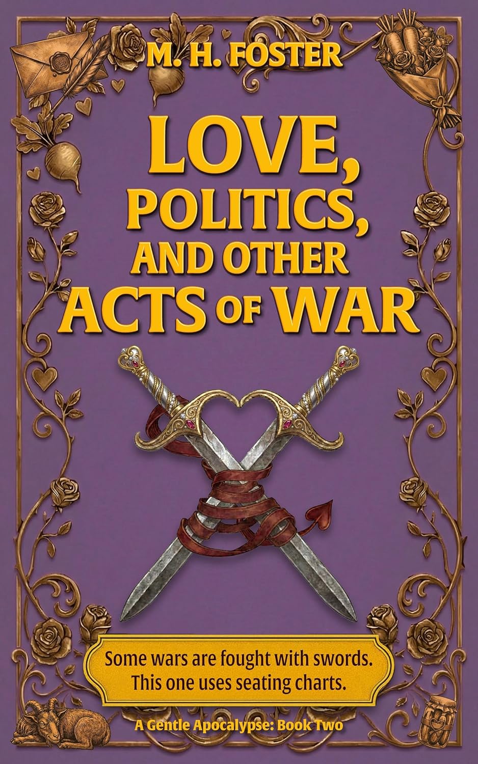 Love, Politics, and Other Acts of War (Gentle Apocalypse #2)