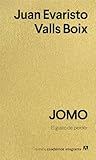 JOMO: El gusto de...