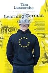 Learning German by Tim Luscombe