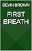 First Breath
