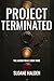 Project Terminated: The Laz...