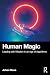 Human Magic: Leading with Wisdom in an Age of Algorithms