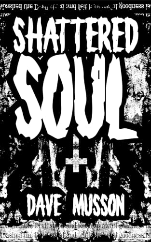 Shattered Soul: A Kingsworth urban legend (Kingsworth stories Book 5)