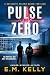 Pulse Zero: A Detective Colton Baker Thriller