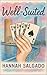 Well-Suited : A High-Stakes...