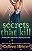 Secrets That Kill by Colleen Helme