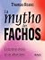La mytho des fachos: L'extr...