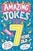 Amazing Jokes for Every 7 Year Old